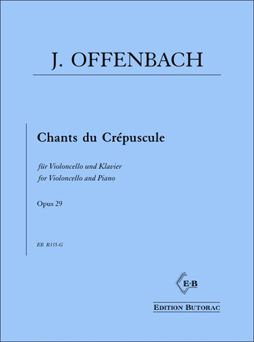 Cover - Offenbach, Chants du Crépuscule op. 29
